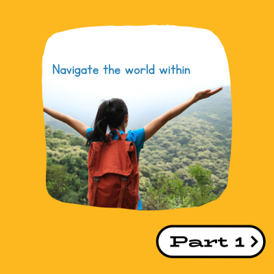 Navigate the World Within, Creating Space for Lasting Change Part 1