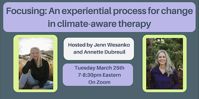 Focusing: An experiential process for change in climate-aware therapy