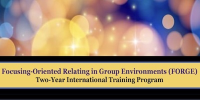 Focusing-Oriented Relating in Group Environments (FORGE)