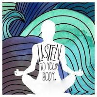 Listen to your body 