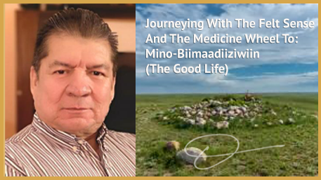 Medicine wheel - and Dennis Windego
