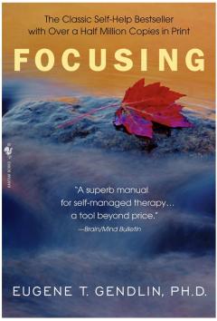 Focusing Book - Eugene Gendlin